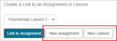 Under Create a Link to an Assignment or Lesson, the New Assignment and New Lesson buttons are under the dropdown menu.